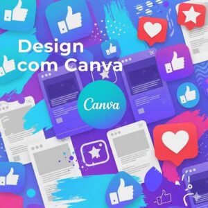 Design e Edição para Social Media com Canva